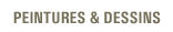 Peintures & Dessins